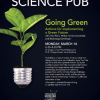SCIENCE PUB / Going Green: Actions For Implementing A Green Future March 14, 2016